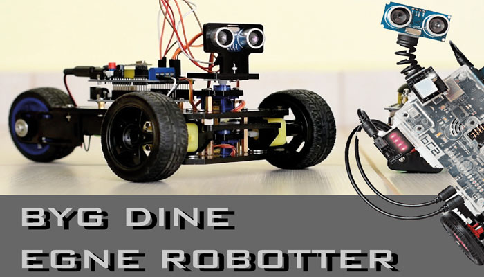 robotter. Kursus i hvordan du bygger dine egne robotter